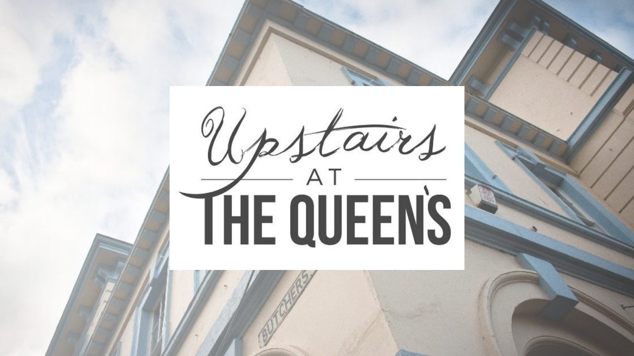 Upstairs at the Queen&#8217;s