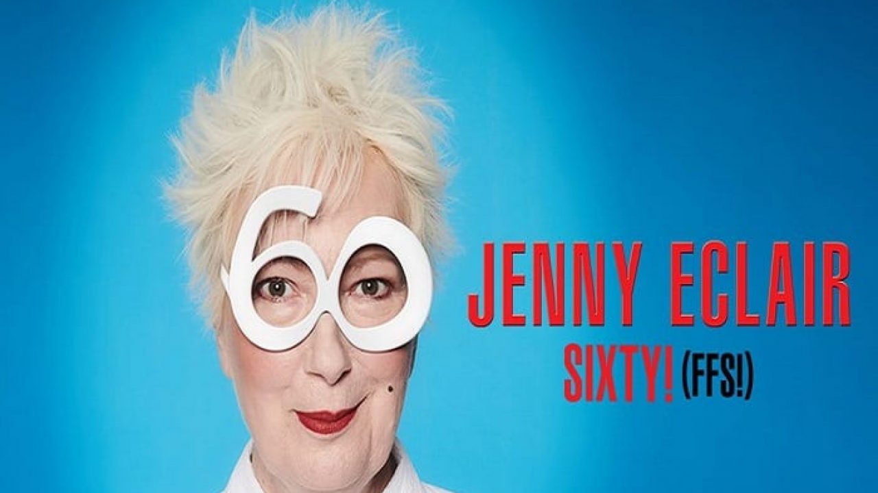 Jenny Eclair &#8211; Sixty! (FFS!)
