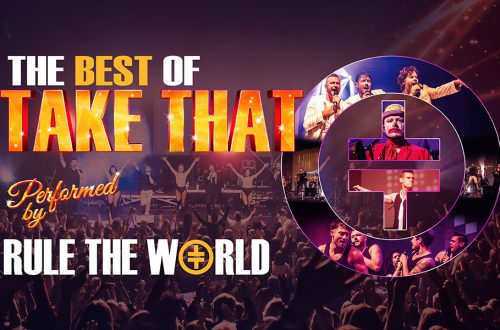 The Best Of Take That &#8211; Performed by Rule the World.