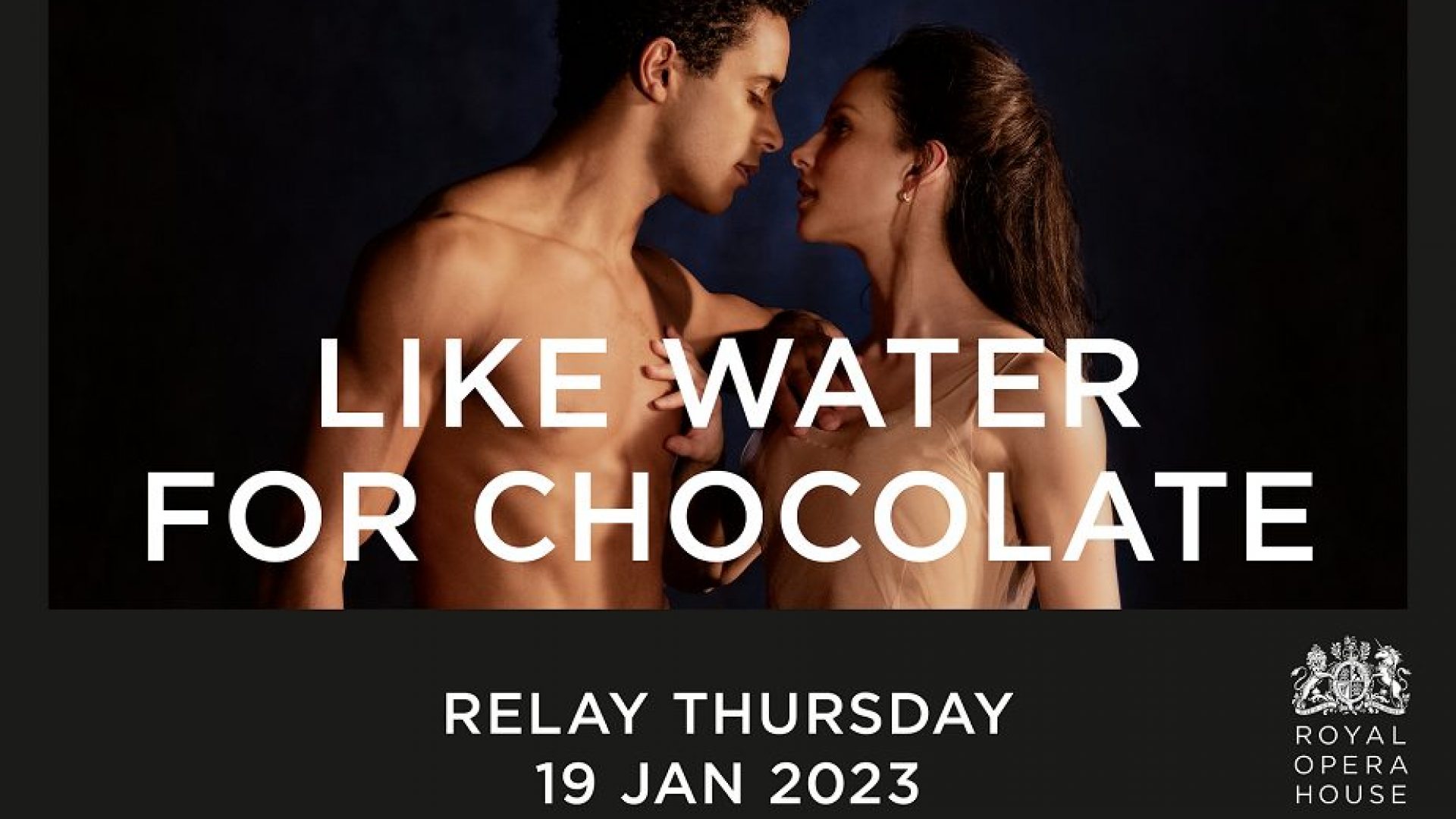 Like Water for Chocolate &#8211; Royal Opera House Screening.