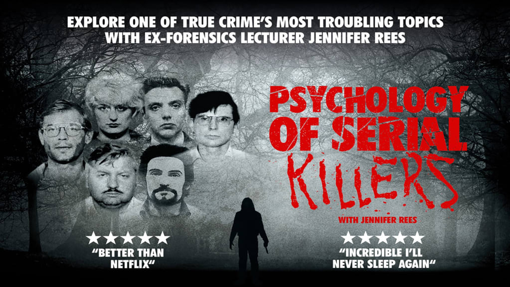 The Psychology of Serial Killers
