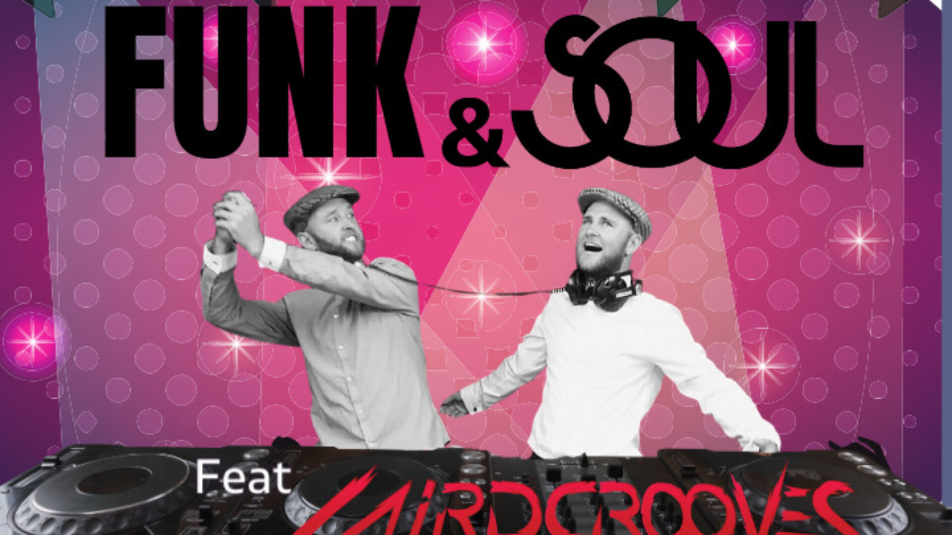 Funk &#038; Soul Party with Laird Grooves and of course John Braidwood !