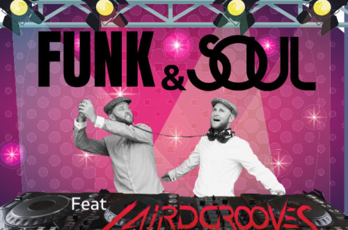 Funk &#038; Soul Party with Laird Grooves and of course John Braidwood !