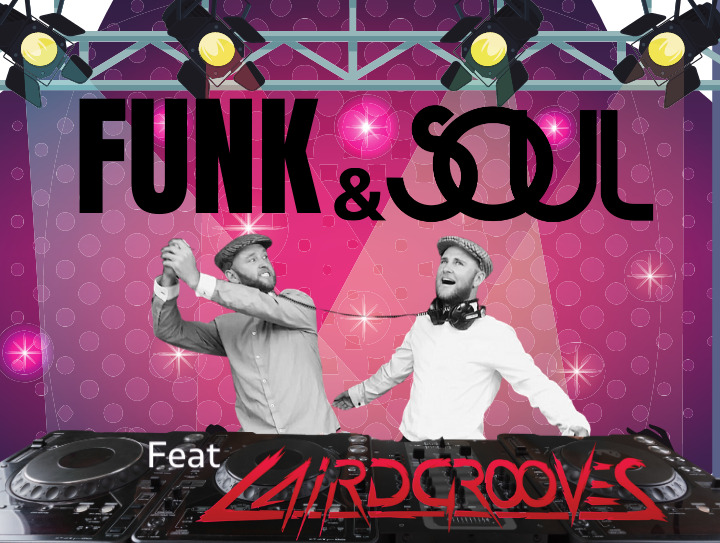Funk &#038; Soul Party with Laird Grooves and of course John Braidwood !